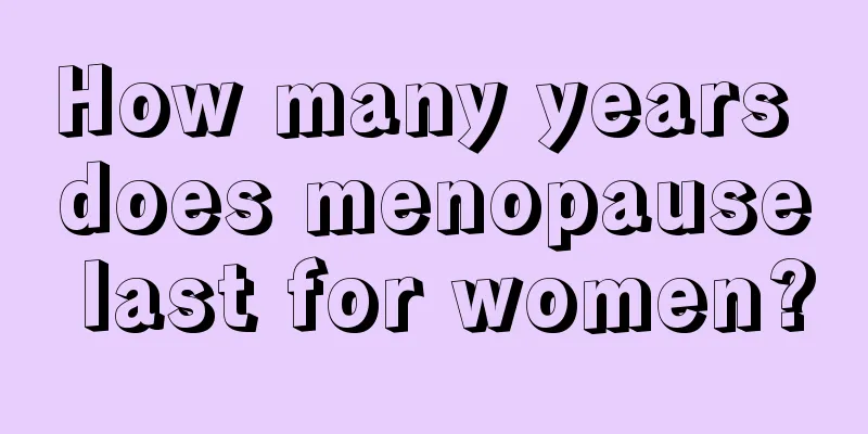 How many years does menopause last for women?