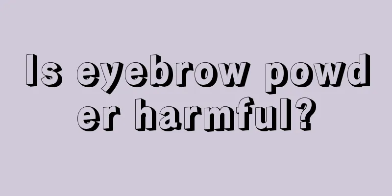 Is eyebrow powder harmful?