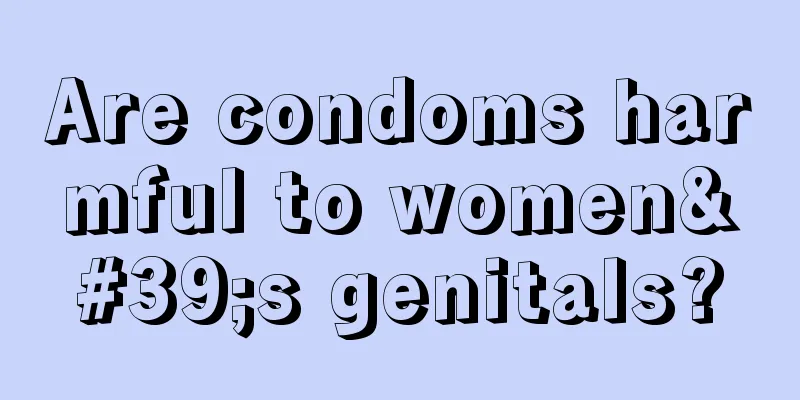 Are condoms harmful to women's genitals?