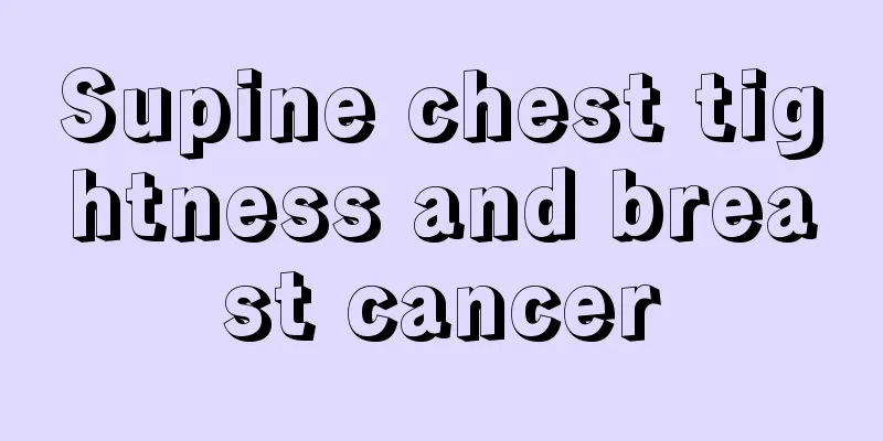 Supine chest tightness and breast cancer