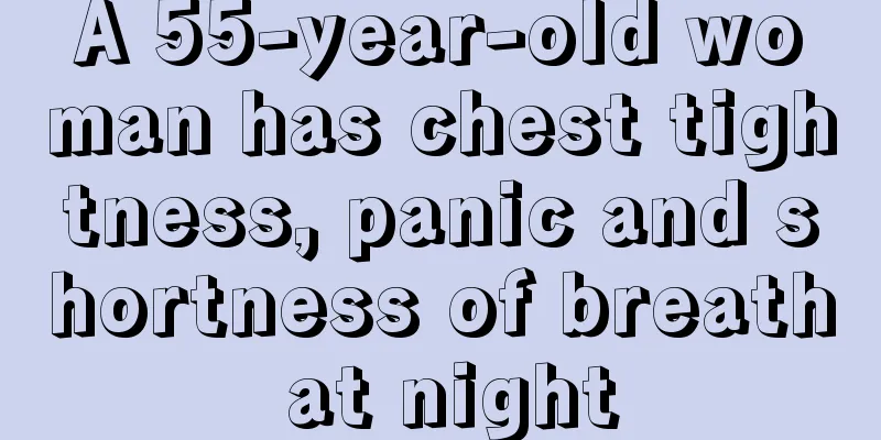 A 55-year-old woman has chest tightness, panic and shortness of breath at night