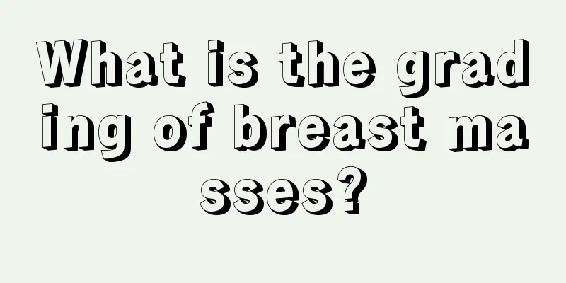 What is the grading of breast masses?