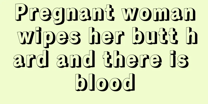 Pregnant woman wipes her butt hard and there is blood