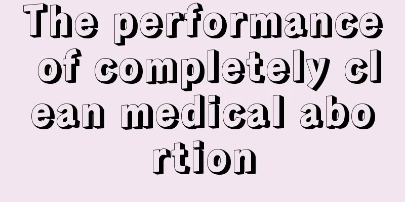 The performance of completely clean medical abortion