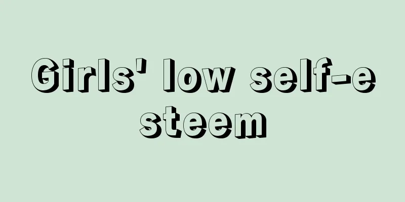 Girls' low self-esteem