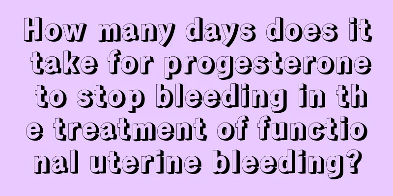 How many days does it take for progesterone to stop bleeding in the treatment of functional uterine bleeding?