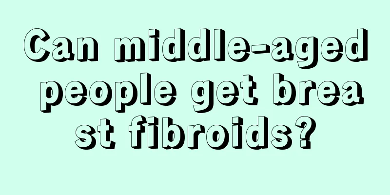 Can middle-aged people get breast fibroids?