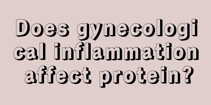 Does gynecological inflammation affect protein?