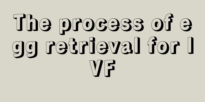 The process of egg retrieval for IVF