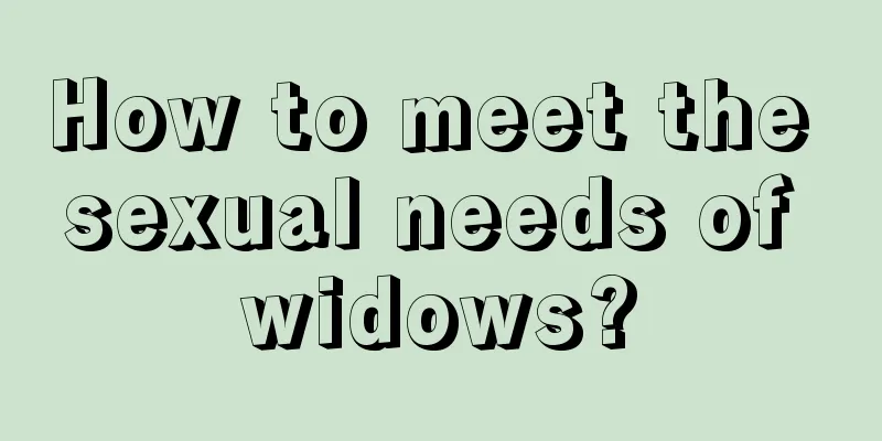 How to meet the sexual needs of widows?