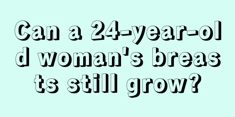 Can a 24-year-old woman's breasts still grow?