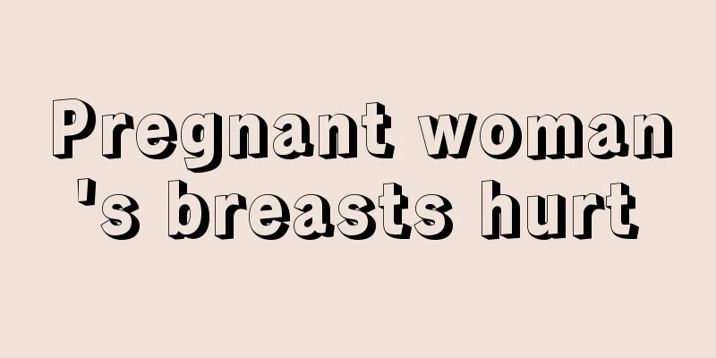 Pregnant woman's breasts hurt