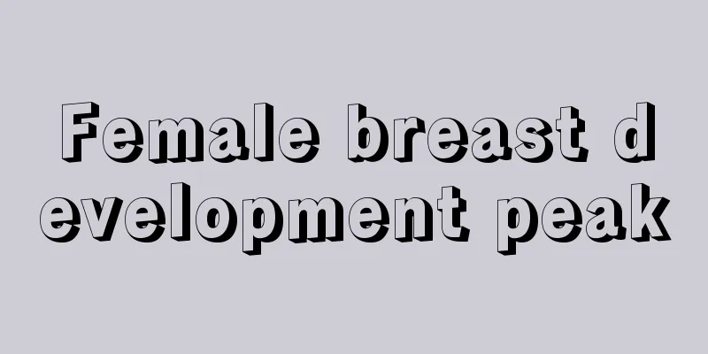 Female breast development peak