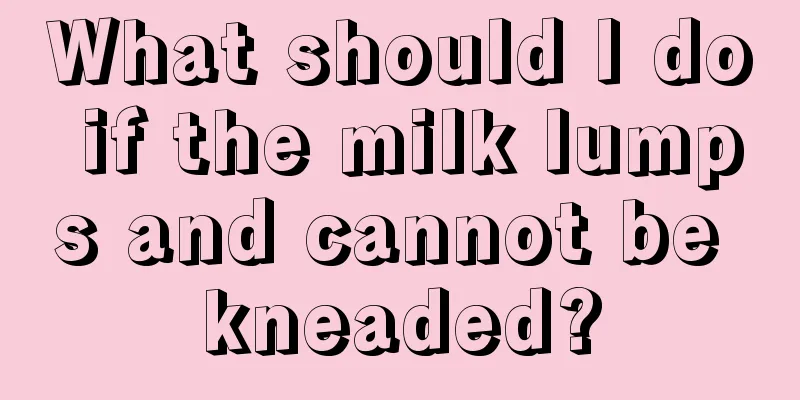 What should I do if the milk lumps and cannot be kneaded?