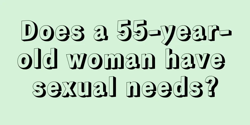 Does a 55-year-old woman have sexual needs?