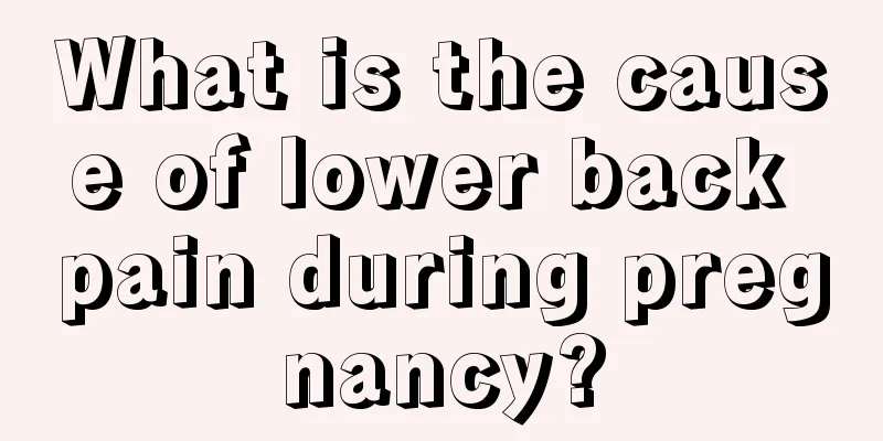 What is the cause of lower back pain during pregnancy?