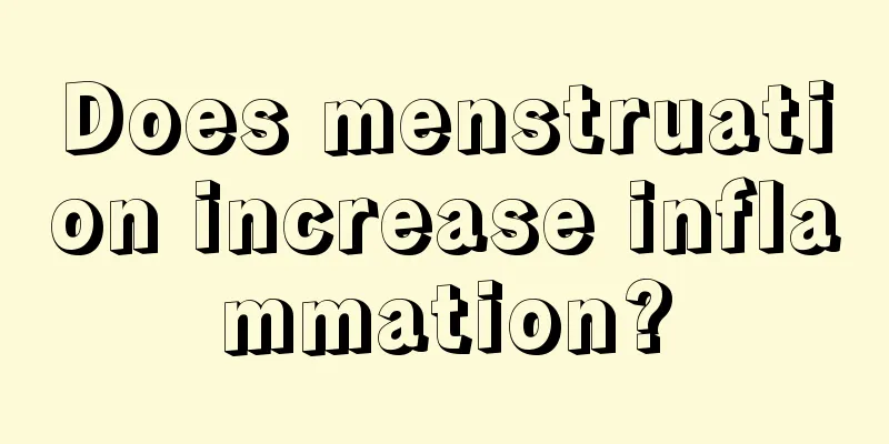 Does menstruation increase inflammation?