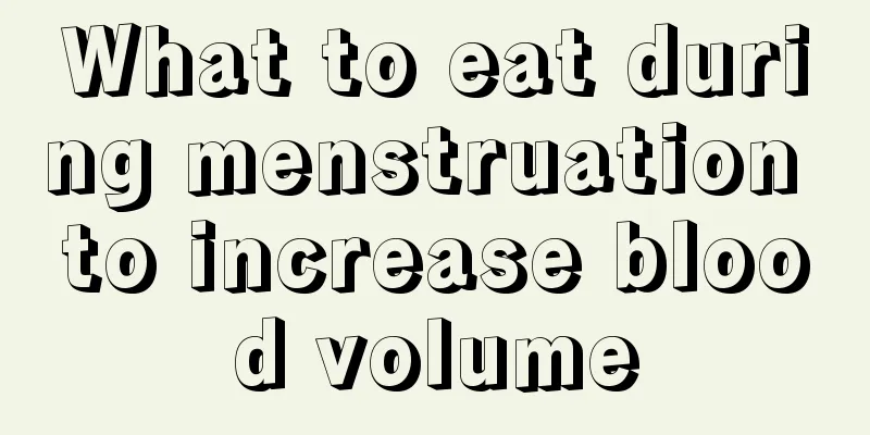 What to eat during menstruation to increase blood volume