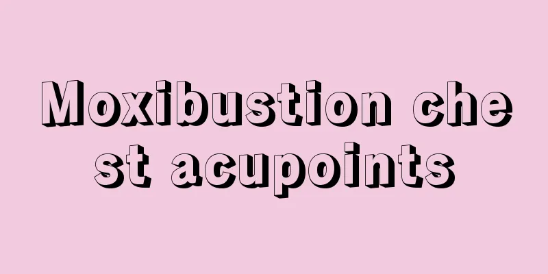 Moxibustion chest acupoints