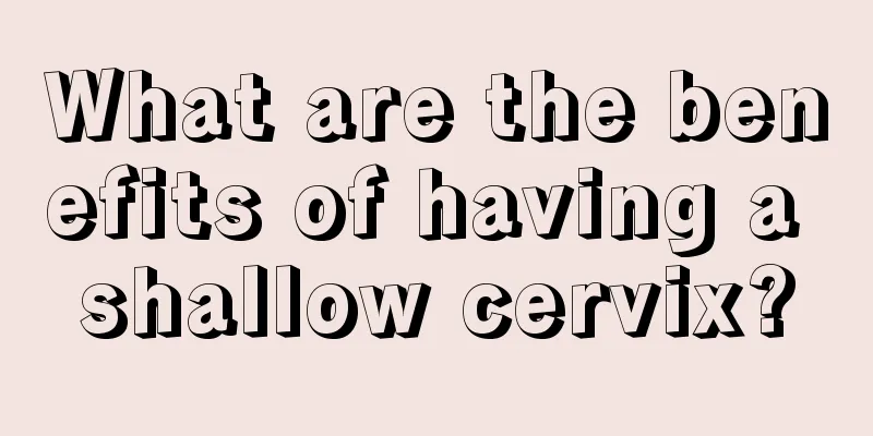 What are the benefits of having a shallow cervix?