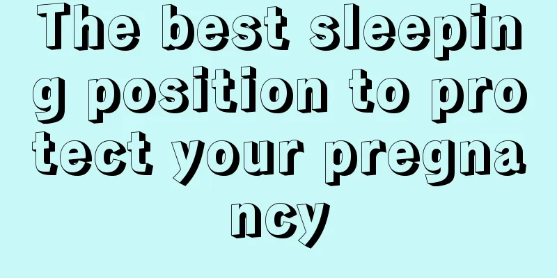 The best sleeping position to protect your pregnancy