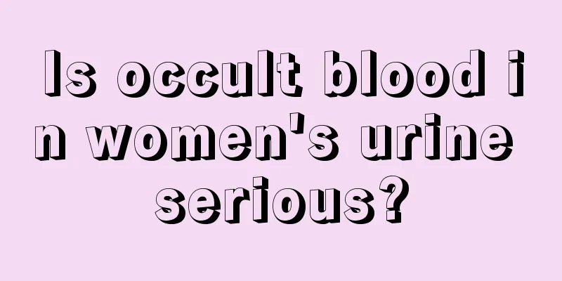 Is occult blood in women's urine serious?