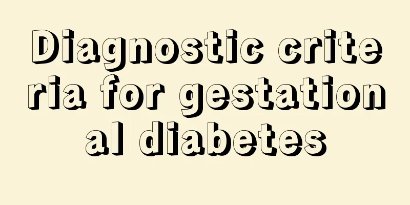 Diagnostic criteria for gestational diabetes