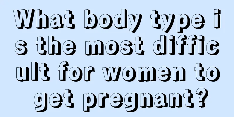 What body type is the most difficult for women to get pregnant?