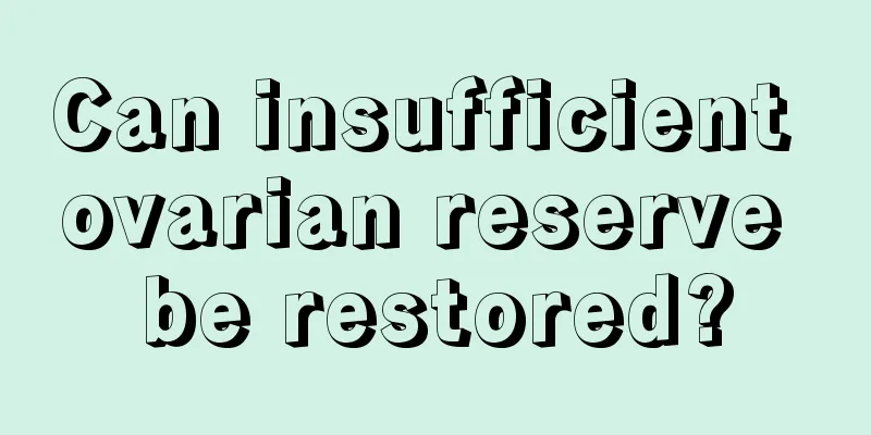 Can insufficient ovarian reserve be restored?