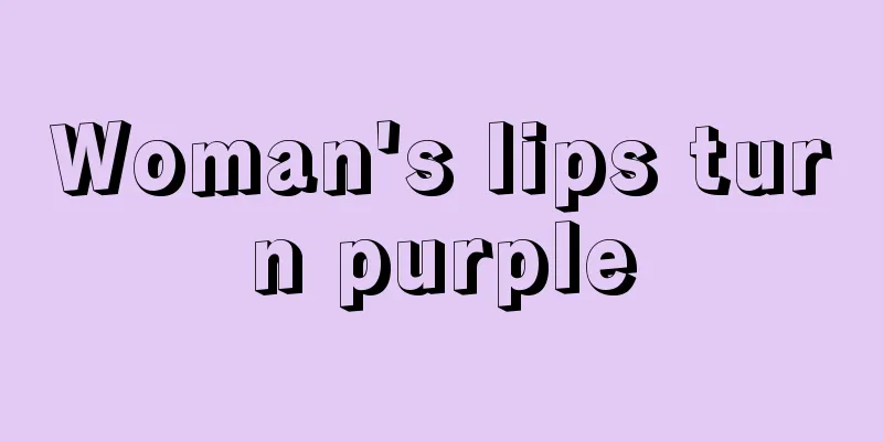 Woman's lips turn purple