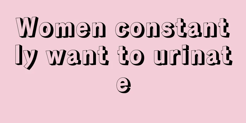 Women constantly want to urinate