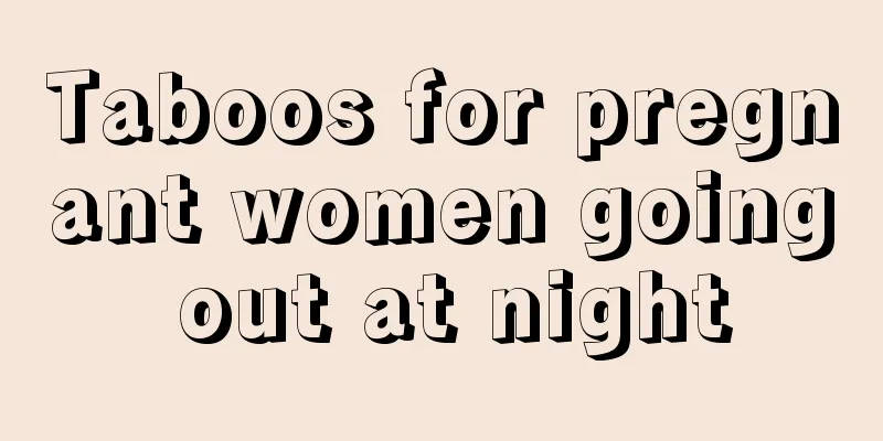 Taboos for pregnant women going out at night