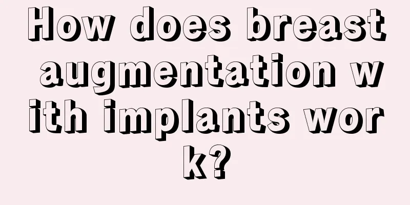 How does breast augmentation with implants work?