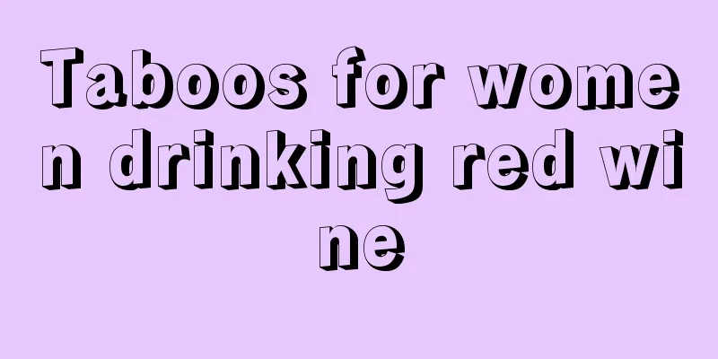 Taboos for women drinking red wine