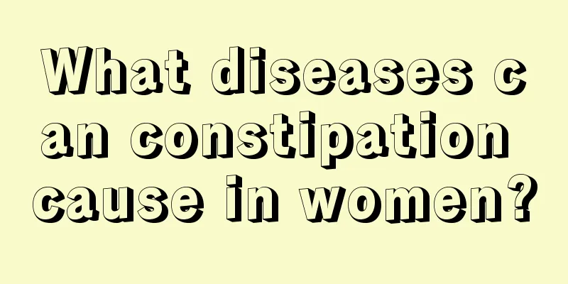 What diseases can constipation cause in women?