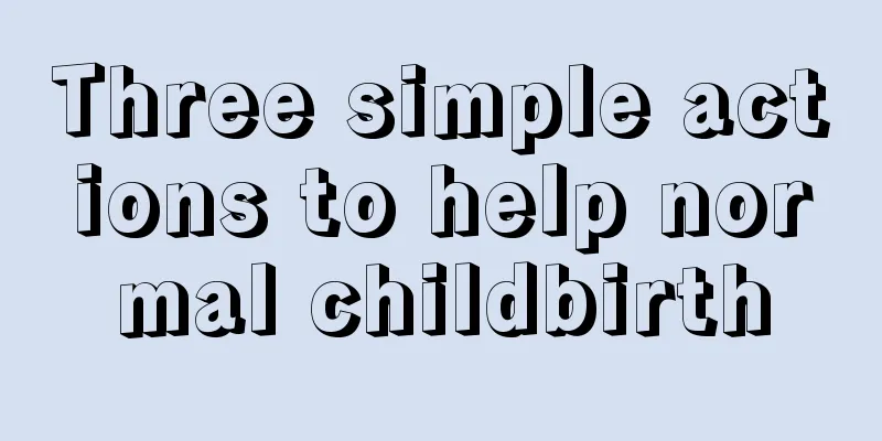 Three simple actions to help normal childbirth