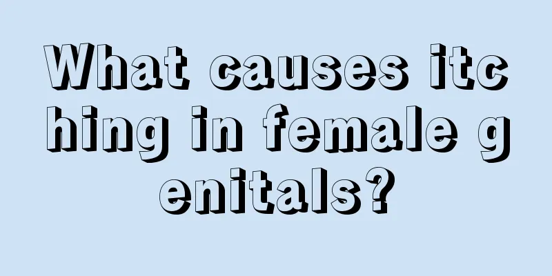 What causes itching in female genitals?