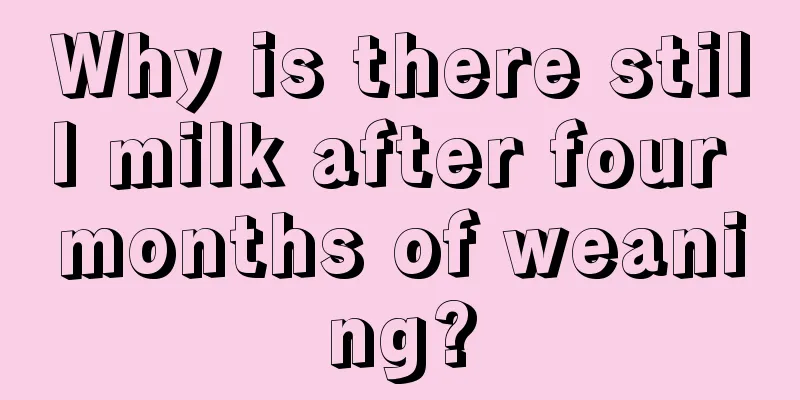 Why is there still milk after four months of weaning?