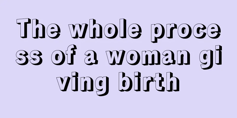 The whole process of a woman giving birth