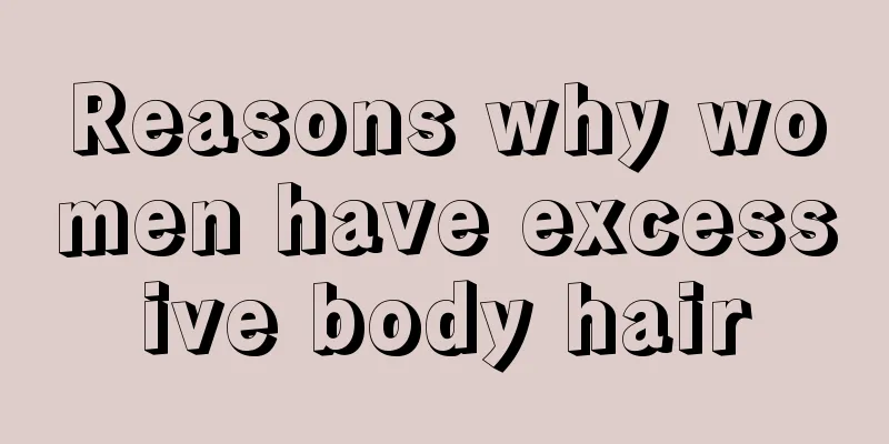 Reasons why women have excessive body hair