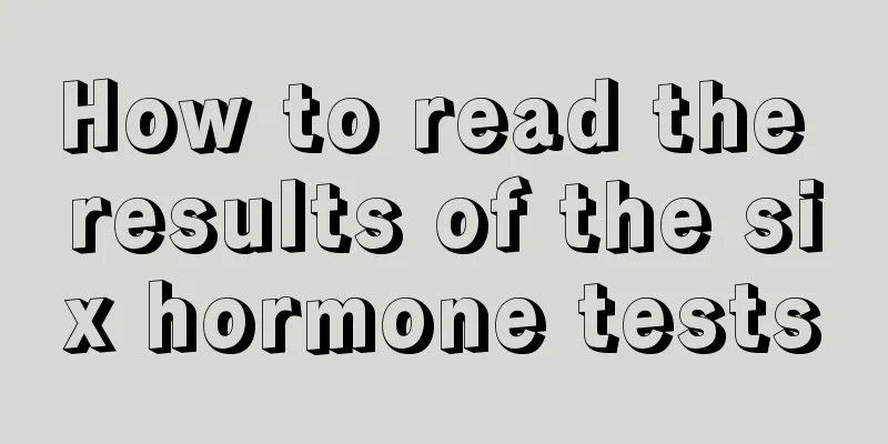 How to read the results of the six hormone tests