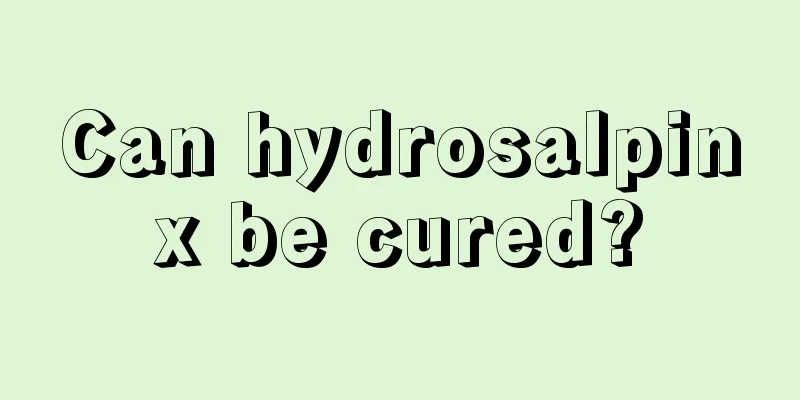 Can hydrosalpinx be cured?