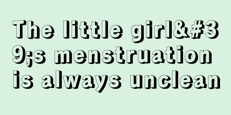 The little girl's menstruation is always unclean