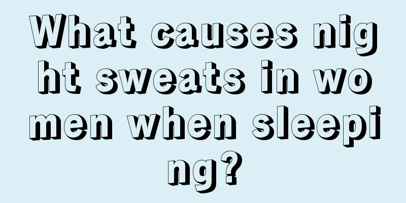 What causes night sweats in women when sleeping?