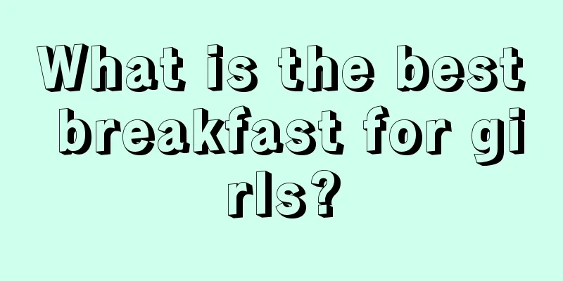 What is the best breakfast for girls?