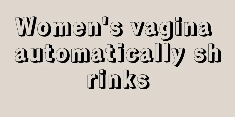 Women's vagina automatically shrinks