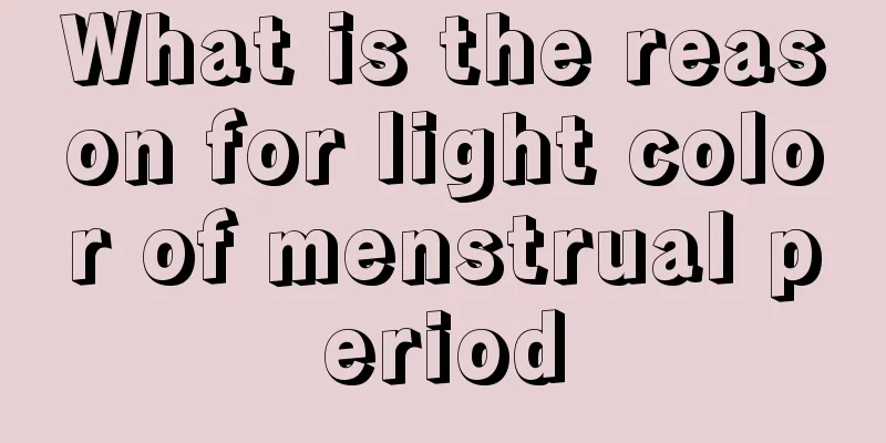 What is the reason for light color of menstrual period