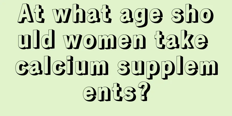 At what age should women take calcium supplements?