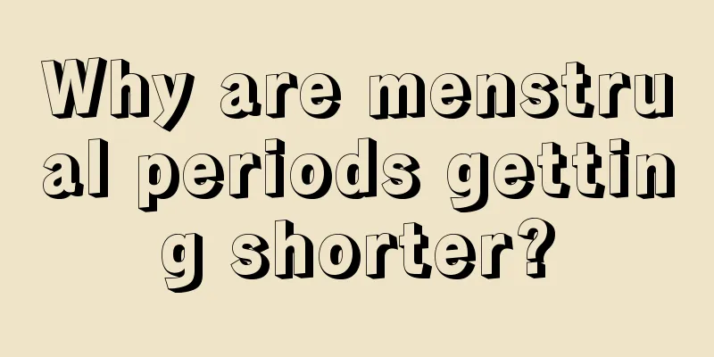 Why are menstrual periods getting shorter?