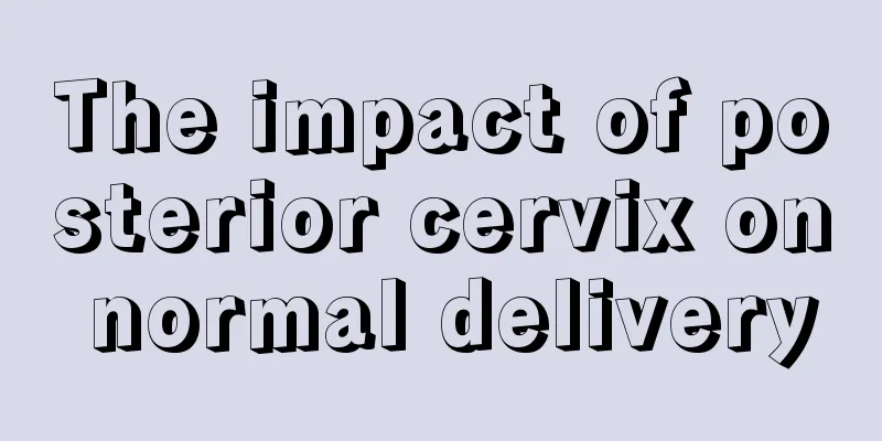 The impact of posterior cervix on normal delivery